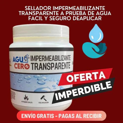 IMPERMEABILIZANTE TRANSPARENTE AGUA CERO 500 ML + 250 ML GRATIS 🖌